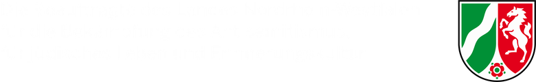Die Beauftragte des Landes Nordrhein-Westfalen für die Bekämpfung des Antisemitismus, für jüdisches Leben und Erinnerungskultur